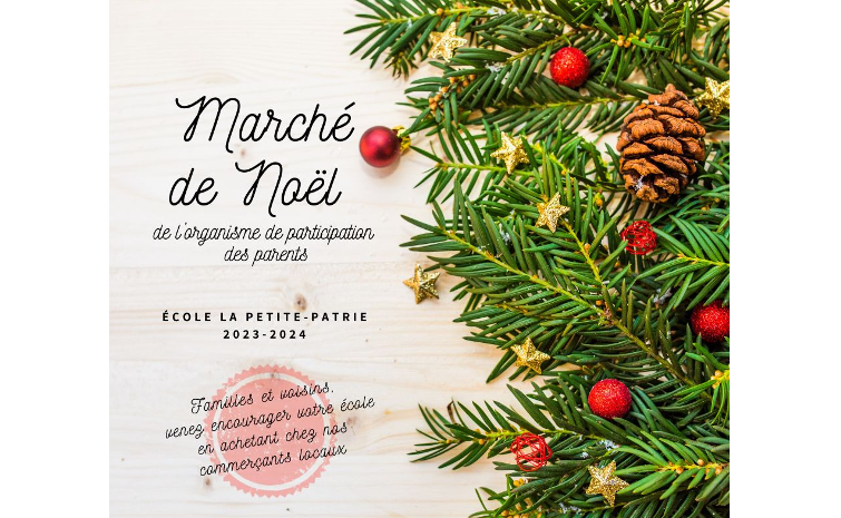 Marché de Noël 2023-2024 - École La Petite-Patrie | The Project Factory